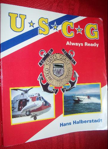 Uscg, Always Ready (Military Power) by Hans Halberstadt