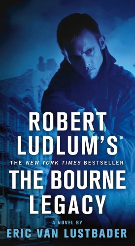 The Bourne Legacy by Eric Van Lustbader