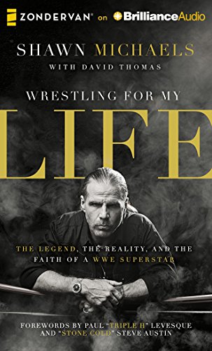 Wrestling for My Life: The Legend, the Reality, and the Faith of a WWE Superstar by David Thomas