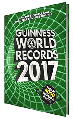 Guinness World Records 2017: Le mondial des records