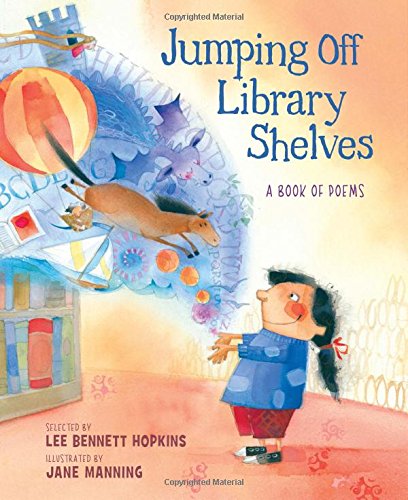 Jumping Off Library Shelves by Lee Bennett Hopkins