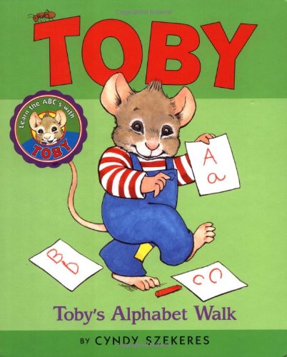 Tobys Alphabet Walk by Cyndy Szekeres