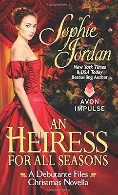 Heiress for All Seasons, An: A Debutante Files Christmas Novella