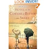Hotel on the Corner of Bitter and Sweet