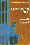 Convict's Cry:The Dramatic Story of Phil Thatcher