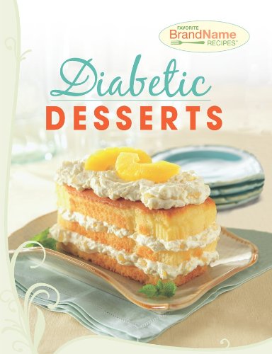 Diabetic Desserts by Editors of Favorite Brand Name Recipes