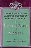 Lincoln's Attorney General: Edward Bates of Missouri