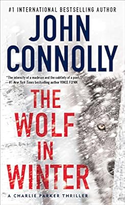 The Wolf in Winter: A Charlie Parker Thriller
