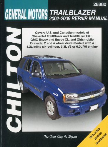 General Motors Trailblazer, 2002-2009 (Chilton's Total Car Care Repair Manuals) by Chilton