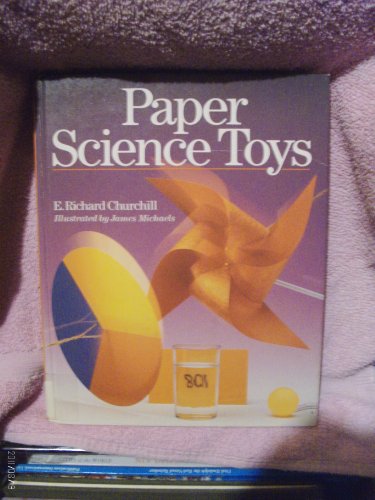 Paper Science Toys by E. Richard Churchill