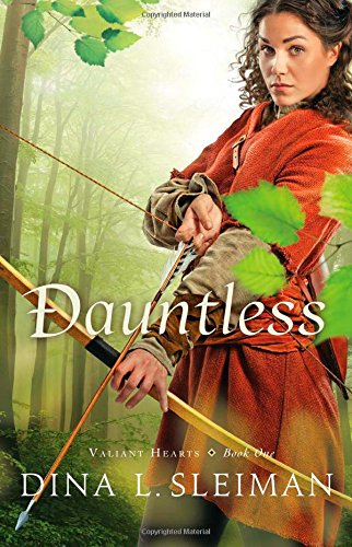 Dauntless by Dina L. Sleiman