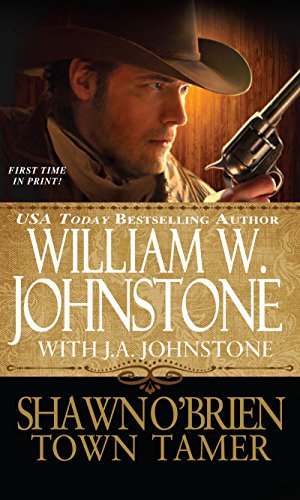 Shawn O'Brien, Town Tamer by William W Johnstone