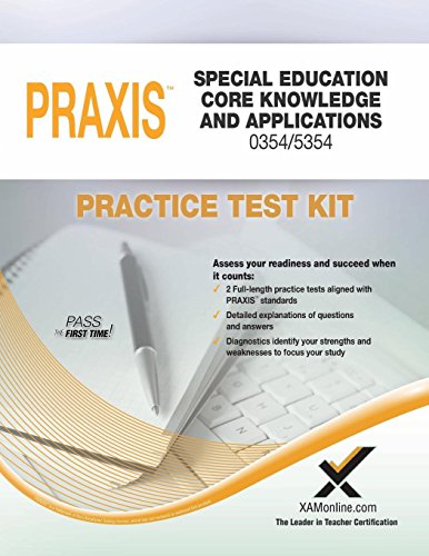 Praxis Special Education Core Knowledge and Applications 0354/5354 Practice Test Kit by Sharon A Wynne