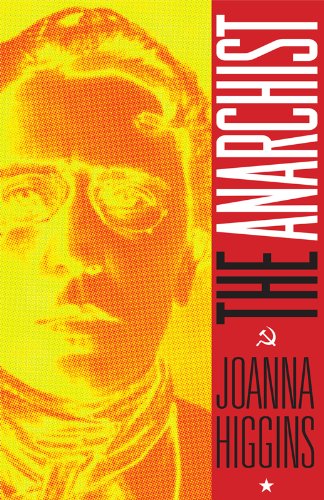 The Anarchist by Joanna Higgins