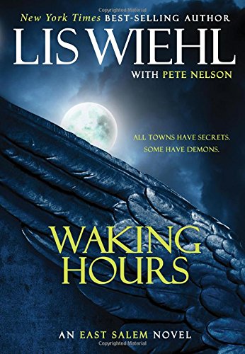 Waking Hours (The East Salem Trilogy Book 1) by Lis Wiehl