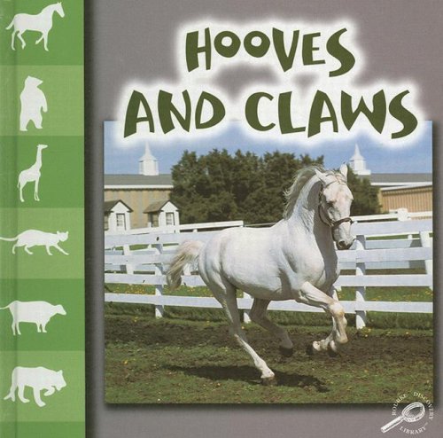Hooves and Claws (Let's Look at Animals Discovery Library) by Jason Cooper