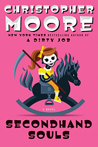 Secondhand souls : a novel by Christopher Moore