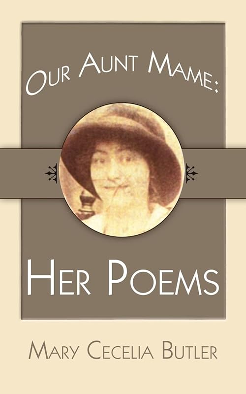 Our Aunt Mame: Her Poems by Claire Resig
