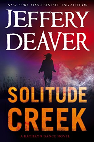 Solitude Creek by Jeffery Deaver