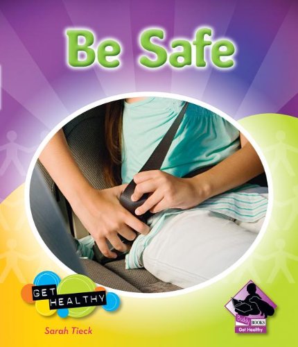 Be safe by Sarah Tieck