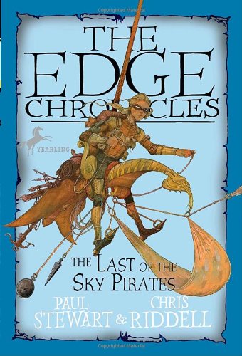 Edge Chronicles: The Last of the Sky Pirates by Paul Stewart