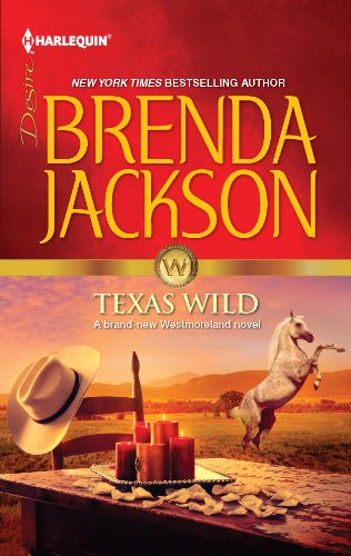 Texas Wild (The Westmorelands Book 23) by Brenda Jackson