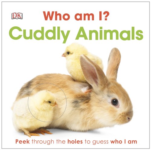 Who Am I? Cuddly Animals by DK Publishing