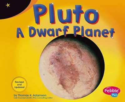 Pluto: A Dwarf Planet (Pebble Plus: Exploring the Galaxy)