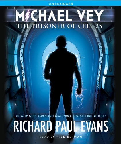 Michael Vey: The Prisoner of Cell 25 by Richard Paul Evans