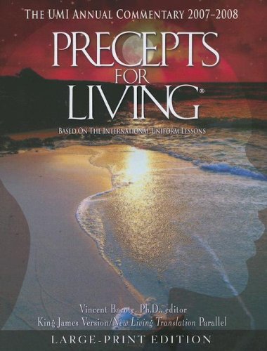 Precepts for Living 2007-2008: Umi Annual Sunday School Lesson Commentary : Mission Statement by Vincent Bacote