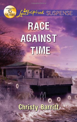 Race Against Time (Love Inspired Suspense) by Christy Barritt