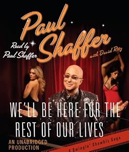 We'll Be Here For the Rest of Our Lives: A Swingin' Showbiz Saga