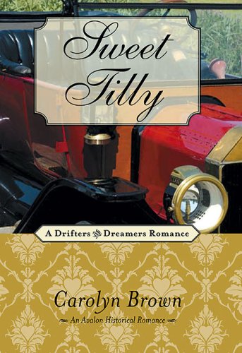 Sweet Tilly (A Drifters and Dreamers Romance) by Carolyn Brown
