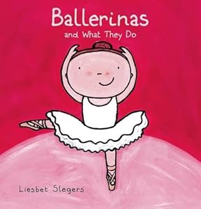 Ballerinas and What They Do
