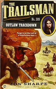 The Trailsman #389: Outlaw Trackdown