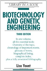 Biotechnology and Genetic Engineering (Library in a Book) by Lisa Yount