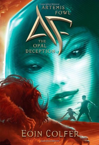 Artemis Fowl: The Opal Deception by Eoin Colfer