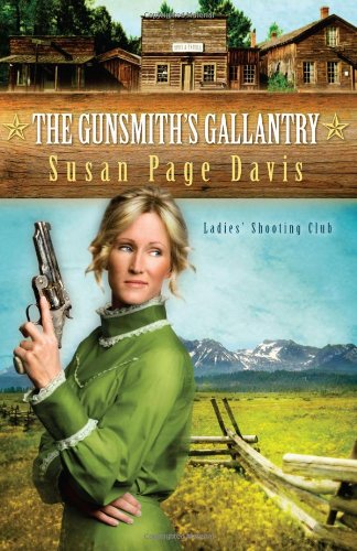The Gunsmith's Gallantry by Susan Page Davis