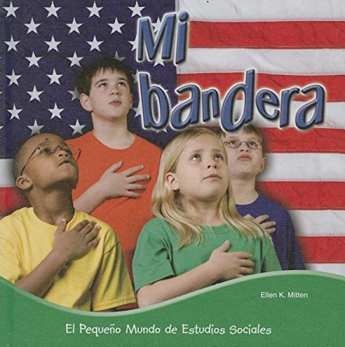 Mi Bandera by Ellen K. Mitten