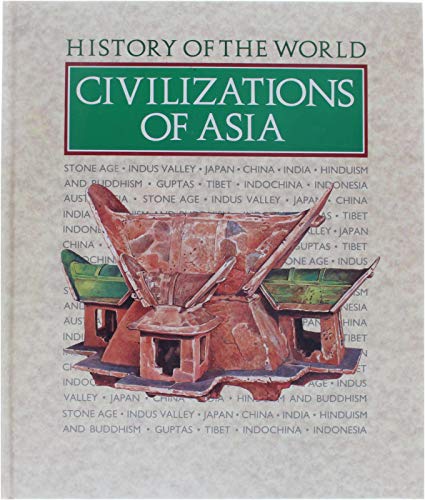 Civilizations of Asia (History of the World) by Brian Williams