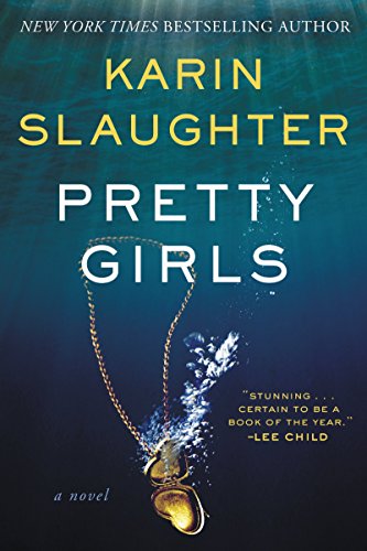 Pretty Girls: A Novel by Karin Slaughter