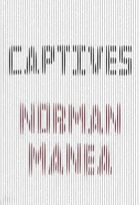 Captives by Norman Manea  ,