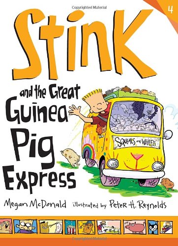 Stink and the Great Guinea Pig Express by Megan McDonald