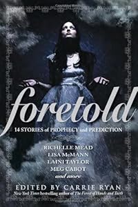 Foretold: 14 Tales of Prophecy and Prediction
