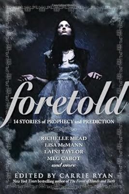 Foretold: 14 Tales of Prophecy and Prediction