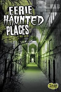 Eerie Haunted Places