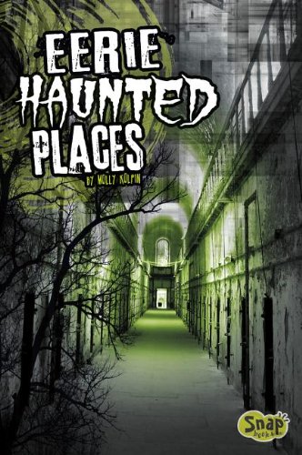 Eerie Haunted Places by Molly Kolpin
