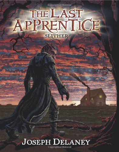 The Last Apprentice: Slither by Joseph Delaney