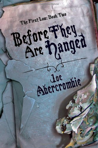 Before They Are Hanged by Joe Abercrombie