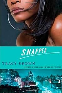 Snapped: A Novel